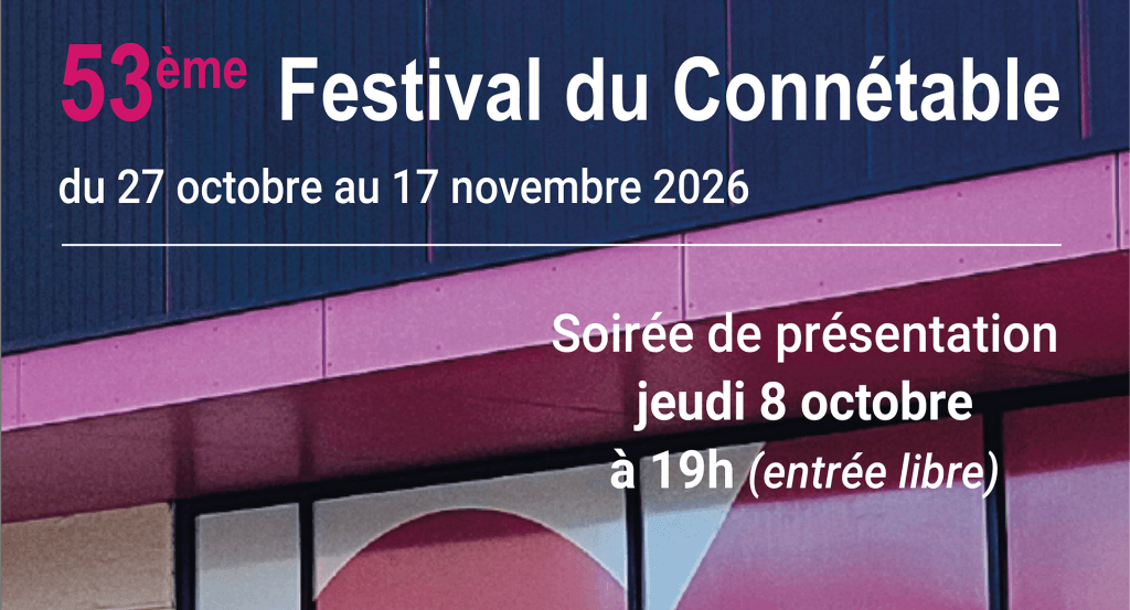 actualité Présentation programme du 53ème Festival du Connétable